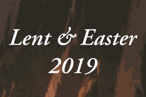 Worship with us… Lent & Easter 2019 at Marywood