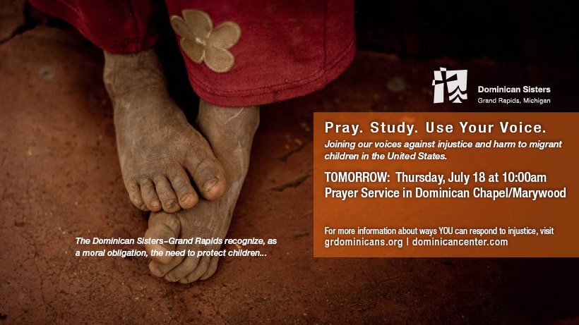 Justice Action: Pray, Study, Use Your Voice: End Inhumane Migration Policies
