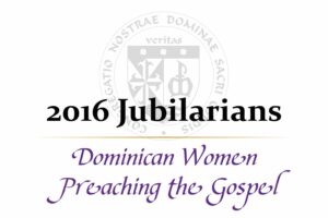 Dominican Sisters Grand Rapids 2016 Jubilarians